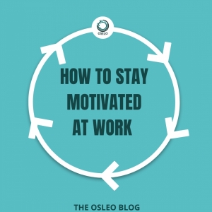 How to stay motivated at work