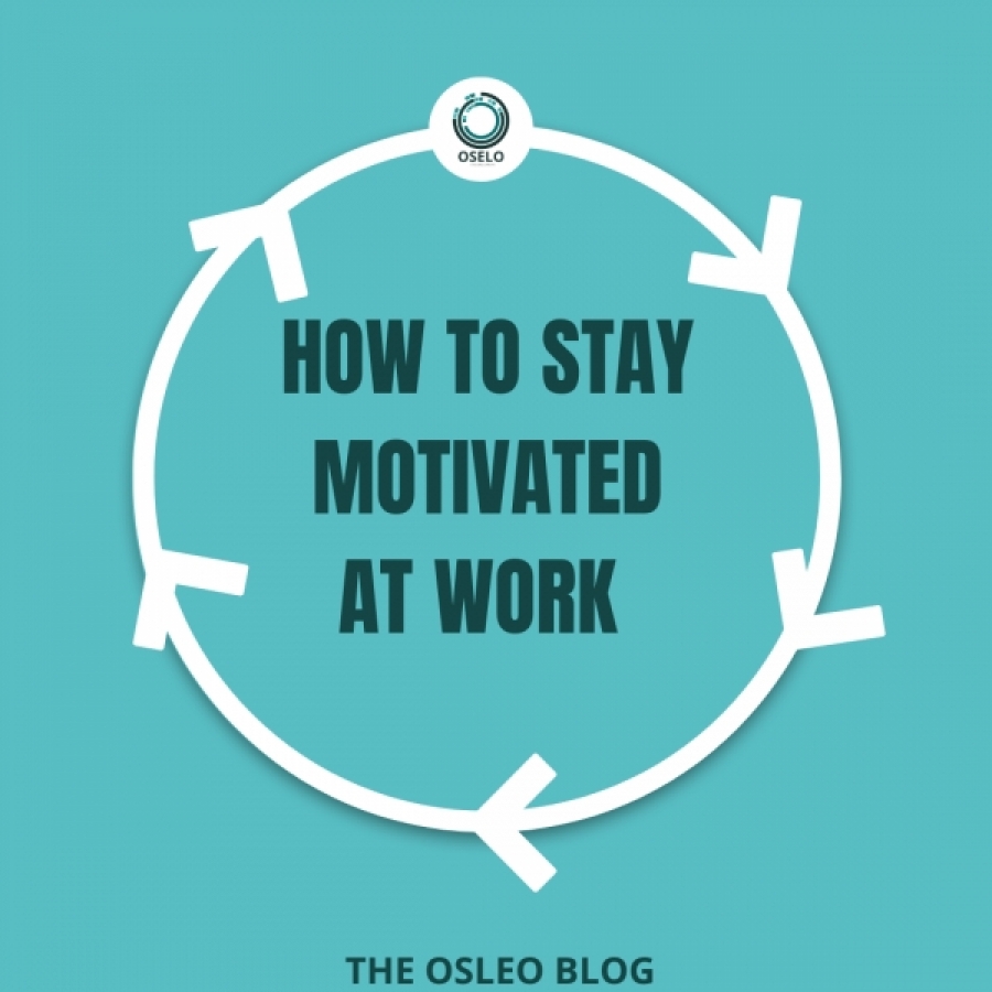 How to stay motivated at work