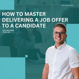 How to Master Delivering a Job Offer to a Candidate